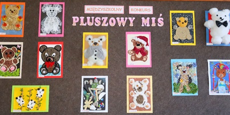 Wyniki IX Międzyszkolnego Konkursu Plastycznego "Pluszowy Miś"